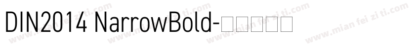 DIN2014 NarrowBold字体转换
